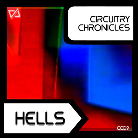Hells - CiRCUiTRY CHRONiCLES Mixcast [CC09]