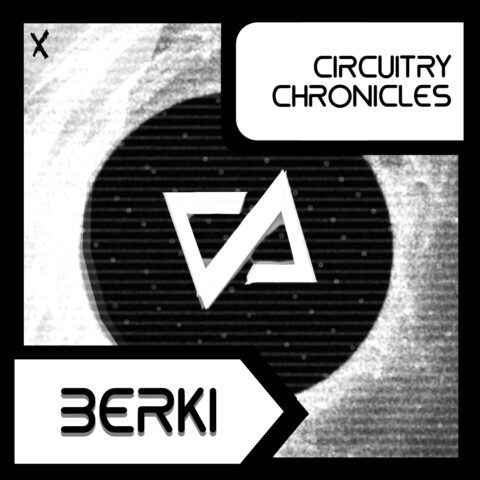 Berki - CiRCUiTRY CHRONiCLES Mixcast [CC10]